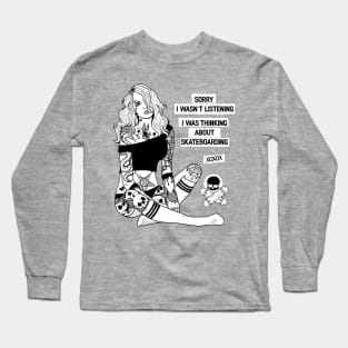 thinking about skateboarding Long Sleeve T-Shirt